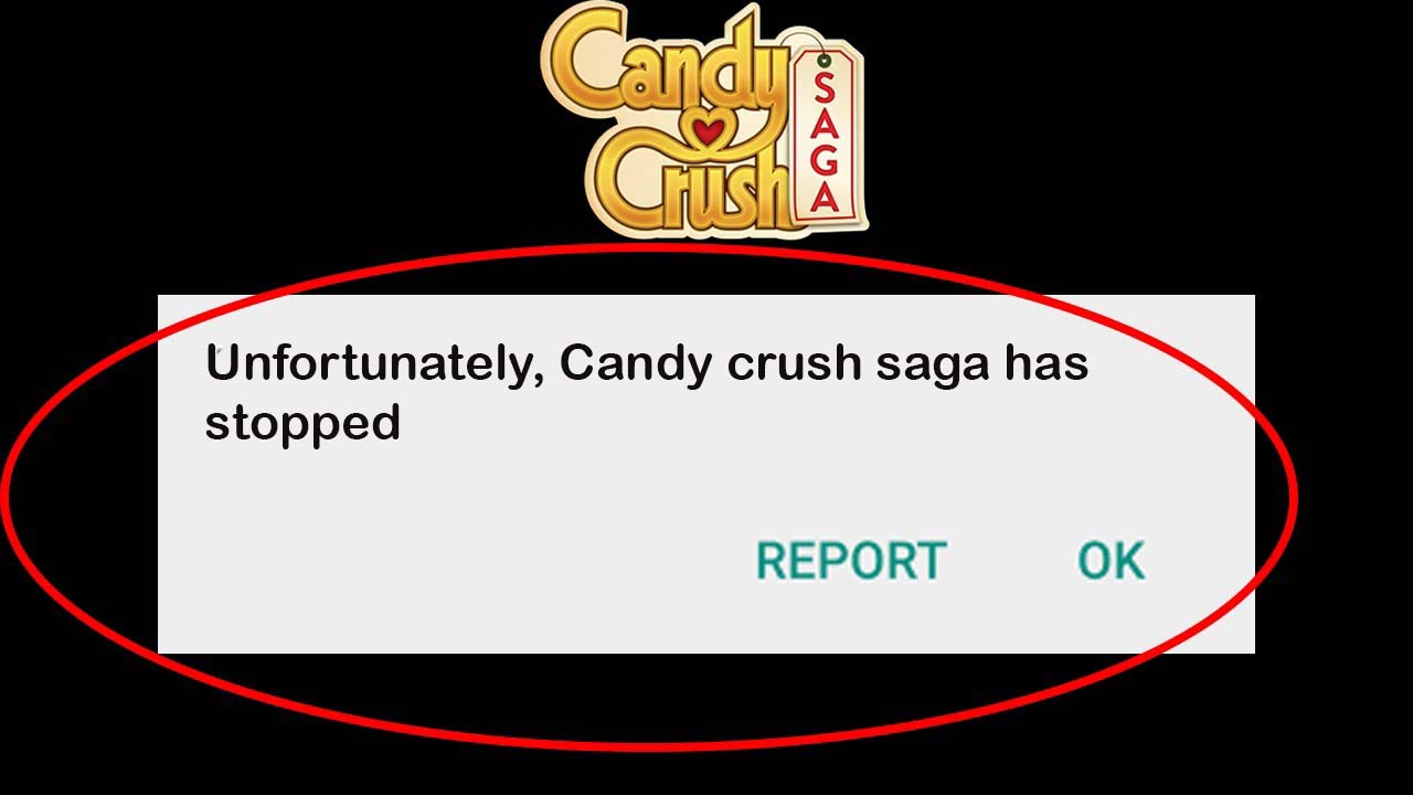 Infelizmente Candy Crush Saga Parou No Android